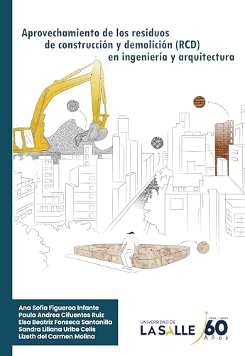 Aprovechamiento de los residuos de construcción y demolición en ingeniería y arquitectura