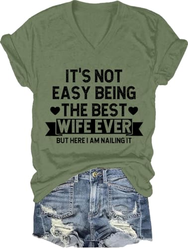 Its Not Easy Being The Best Wife Ever Shirt Best Wife T-Shirt Funny Wife Shirts for Women