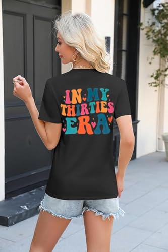 30th Birthday Gifts for Women: in My Thirties Era Shirt 30th Birthday Decorations for Her Happy 1995 Tee Tops3