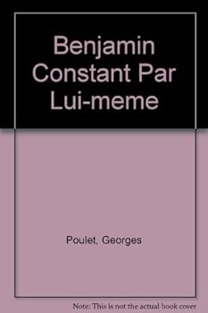 Paperback Benjamin Constant Par Lui-meme (French Edition) [French] Book
