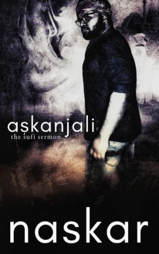 Aşkanjali: The Sufi Sermon (Milkyway Messiahs)