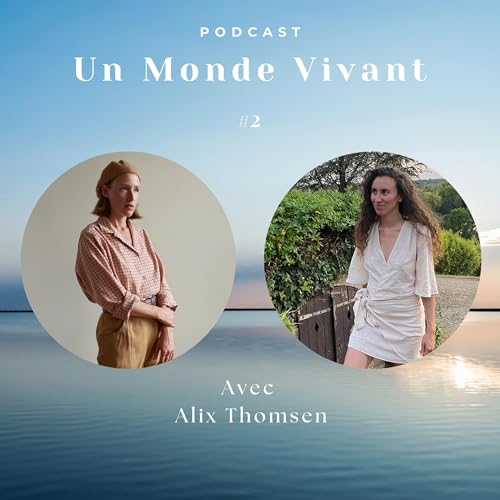 avec Alix Thomsen - "C'est en allant dans l'intime qu'on trouve sa vraie créativité"