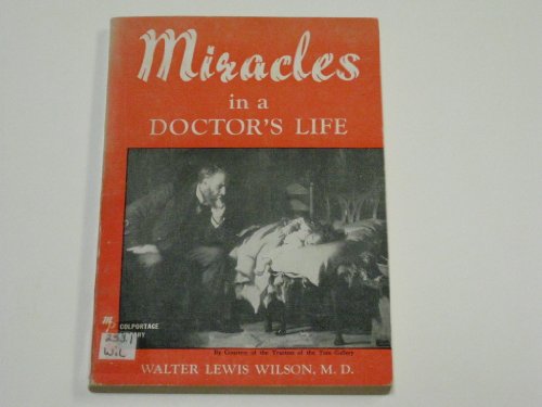 Miracles in a Doctor's Life B000GSKP5G Book Cover