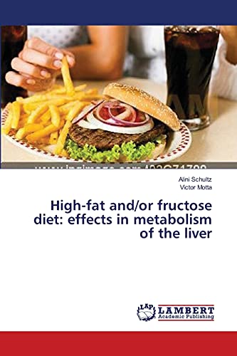 High-Fat And/Or Fructose Diet: effects in metabolism of the liver