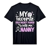 Mens My Favorite Field Hockey Player Nanny Field Hockey Nanny Performance T-Shirt