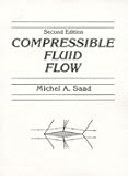 Compressible Fluid Flow (2nd Edition)