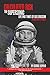 Calculated Risk: The Supersonic Life and Times of Gus Grissom, Revsied and Expanded (Aeronautics and Astronautics)