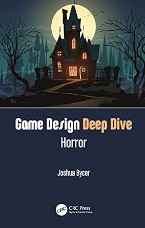 Game Design Deep Dive: Horror: Horror-Wow! eBook