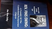 The Life and Thought of Rev. Finis Ewing: A Founder of the Cumberland Presbyterian Church 0965681580 Book Cover
