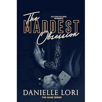 The Maddest Obsession