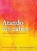Atando los cabos: Curso intermedio de espa&Atilde;&plusmn;ol (Spanish Edition)