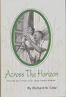 ACROSS THE HORIZON The Life and Times of Jane Gaston Mahler, Ph. D. B000NI6XUA Book Cover