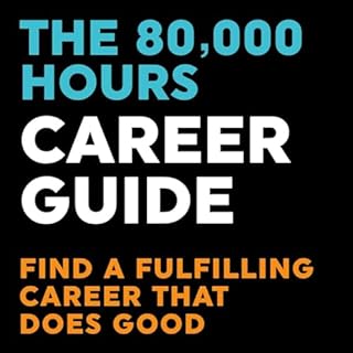 The 80,000 Hours Career Guide &mdash; Find a fulfilling career that does good cover art