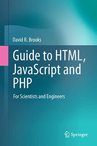 Guide to HTML, JavaScript and PHP: For Scientists and Engineers view 2