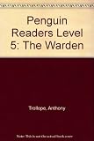 The Warden (Penguin Readers (Graded Readers))
