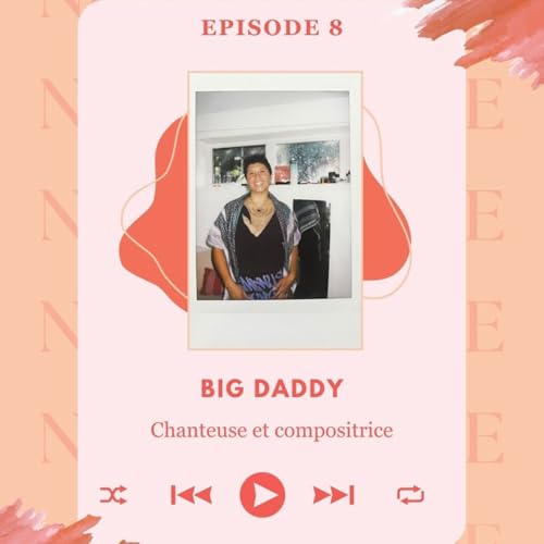 Episode 8 - Big daddy, de voie en voix