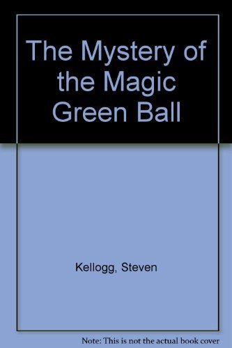 Mystery of the Magic Green Ball 0803762143 Book Cover