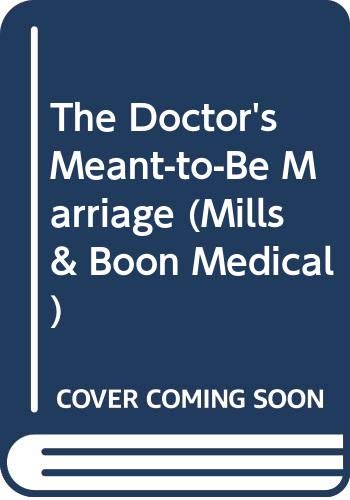 Buy The Doctor's Meant-To-Be Marriage — BookShops.in