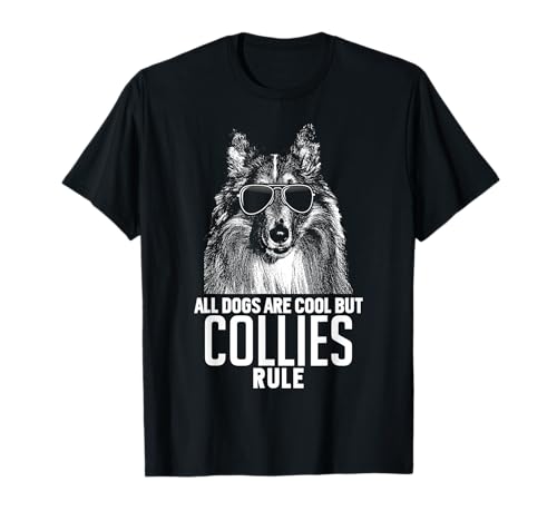 Dogs are Cool But Collies Rule Funny T-Shirt