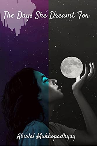 The Days She Dreamt For