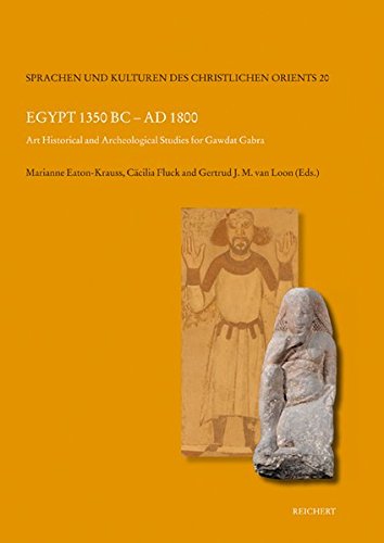 Egypt 1350 BC to AD 1800: Art Historical and Archaeological Studies for Gawdat Gabra (Sprachen und Kulturen des Christlichen Orients)