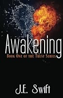 Awakening (The Trust Series) 1481879596 Book Cover