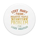 Zoom IMG-2 stay away from negative people Zoom IMG-2 stay away from negative people