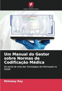 Paperback Um Manual do Gestor sobre Normas de Codificação Médica [Portuguese] Book