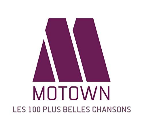 Les 100 Plus Belles Chansons Motown