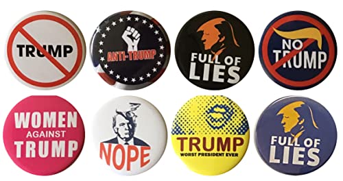 Anti-Trump Buttons - Anti President Trump pins - Set of 8 2.25 inches