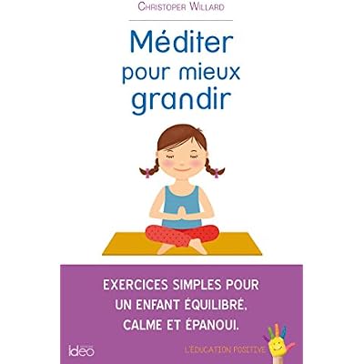 M&eacute;diter pour mieux grandir