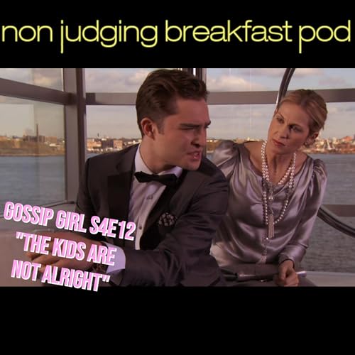 S4E12 - "The Kids Are Not Alright"