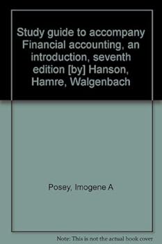 Paperback Study guide to accompany Financial accounting, an introduction, seventh edition [by] Hanson, Hamre, Walgenbach Book