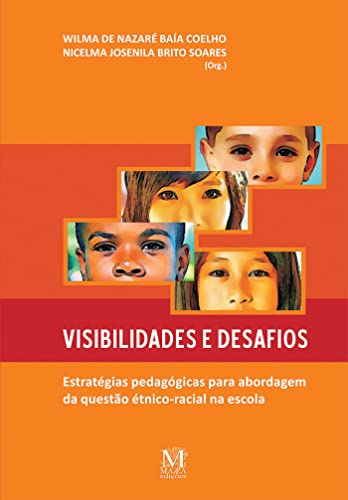 Visibilidade e desafios:: estratégias pedagógicas para abordagem da questão étnico-racial na escola