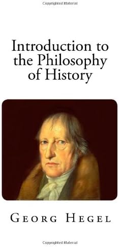 Introduction To The Philosophy Of History