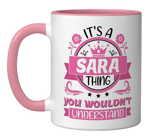 Sara Name | It's a Sara Thing You Wouldn't Understand Ceramic Mug, Pink/White