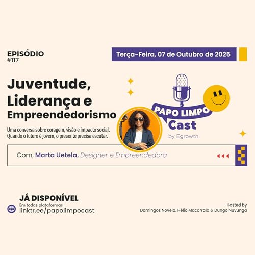 Juventude, Liderança e Empreendedorismo com Marta Uetela