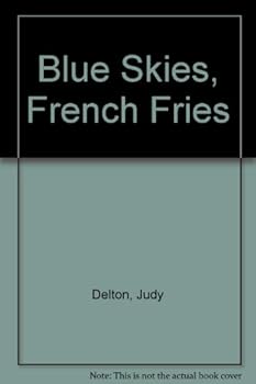 Unknown Binding Blue Skies, French Fries Book