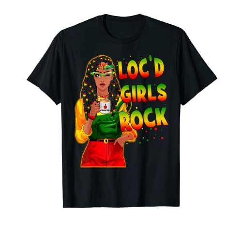 Locs Birthday Gift For Women Loc'd Girls Rock Black Goddess Camiseta