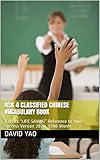 hsk 4 classified chinese vocabulary book: a quick “life saving” reference to your success version 2020, 1200 words (english edition)