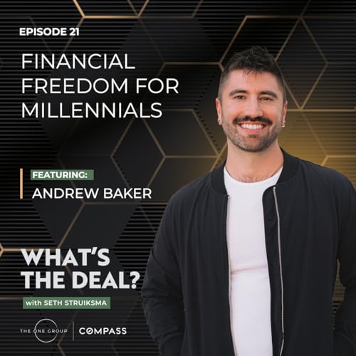 Financial Freedom for Millennials: Real Estate, Wealth Building & more