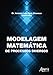 Modelagem matemática de processos diversos