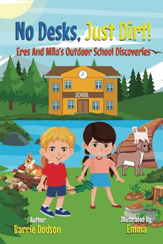 No Desks, Just Dirt! Eres and Mila's Outdoor School Disoveries