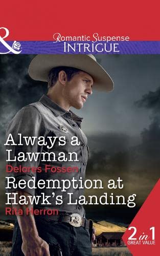 Always A Lawman: Always a Lawman (Blue River Ranch, Book 1) / Redemption at Hawk's Landing (Badge of Justice, Book 1)