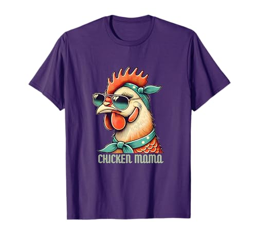 Chicken Mama - Funny Retro Chicken Hen with Sunglass Momma T-Shirt
