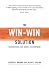 The Win-Win Solution: Guaranteeing Fair Shares to Everybody (Norton Paperback)