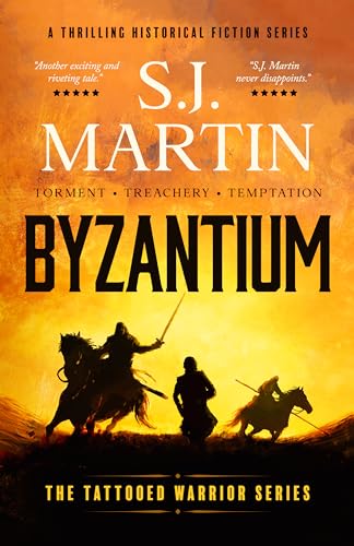 Byzantium: Torment. Treachery. Temptation (The Tattooed Warrior series Book 1)