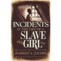 Incidents in the Life of a Slave Girl