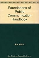 Foundations of Public Communication Handbook 0787225010 Book Cover