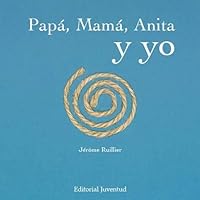 Papá, mamá, Anita y yo 8426137954 Book Cover